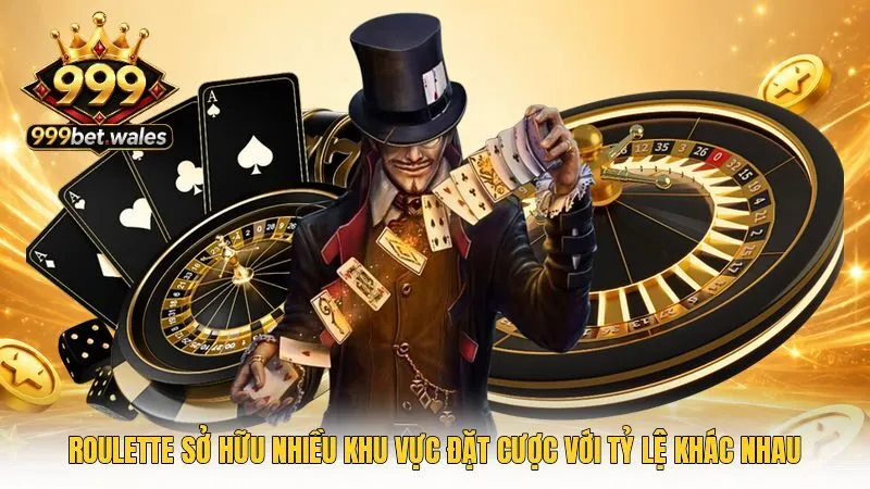 Roulette sở hữu nhiều khu vực đặt cược với tỷ lệ khác nhau