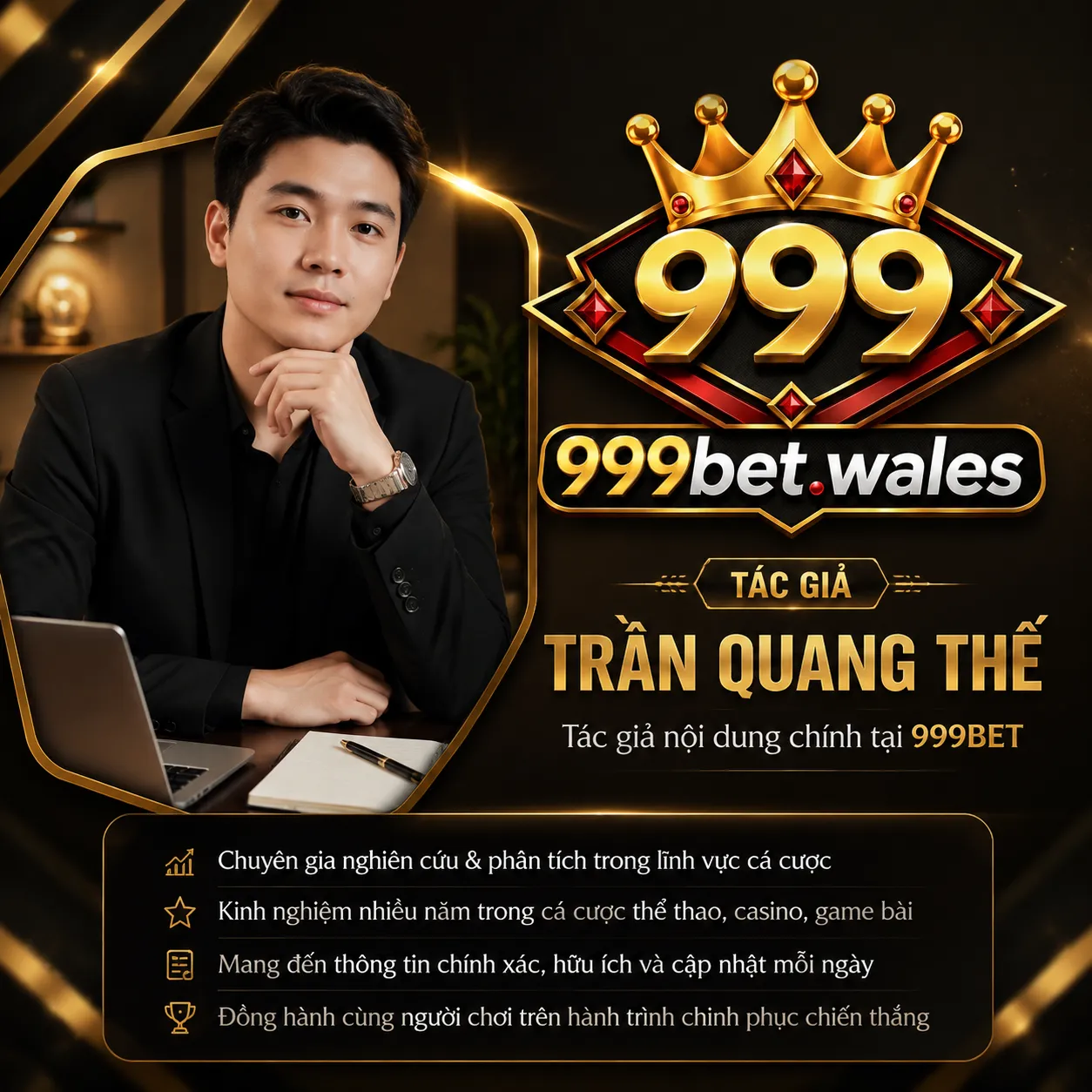 Tác giả nội dung chuyên sâu của 999BET - Trần Quang Thế